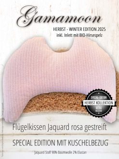 Flügelkissen Special Edition Herbst Winter 2025, Gamamoon rosa gestreift